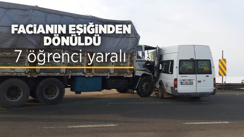Kamyon ve öğrenci servisi çarpıştı 
