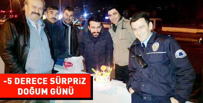 -5 derece sürpriz doğum günü