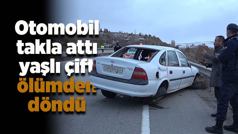 Otomobil takla attı, yaşlı çift ölümden döndü