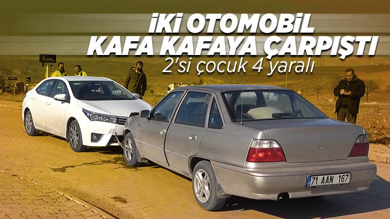İki otomobil kafa kafaya çarpıştı: 2'si çocuk 4 yaralı