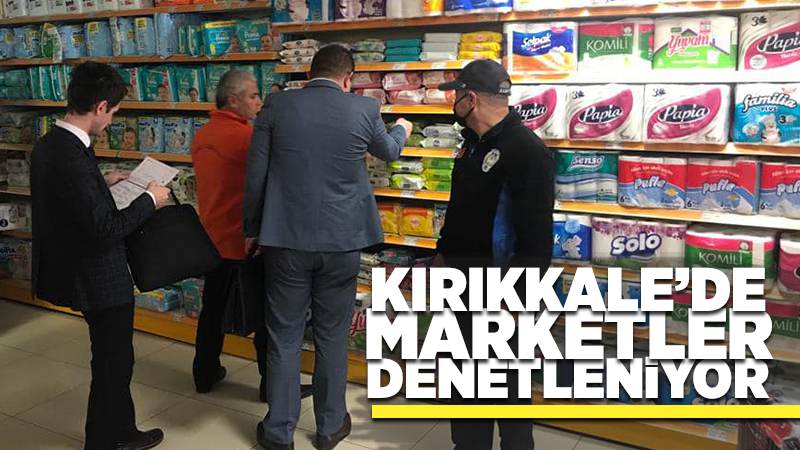 Marketlere denetim!