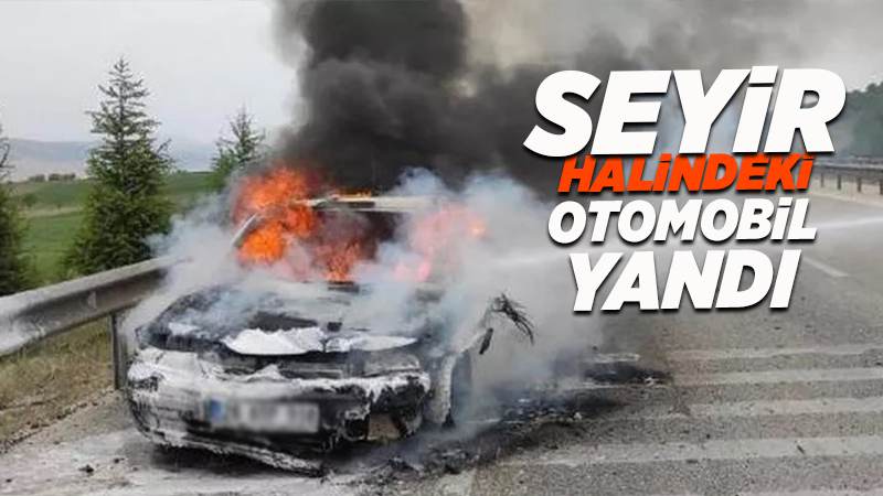 Seyir halindeki otomobil yandı 