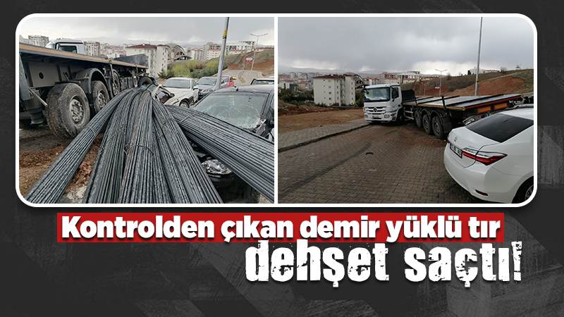 Demir yüklü tır dehşet saçtı!