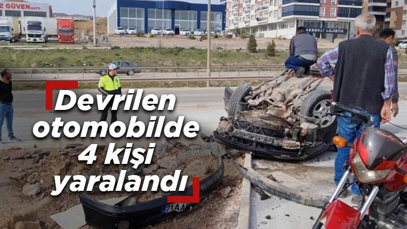 Devrilen otomobilde 4 kişi yaralandı