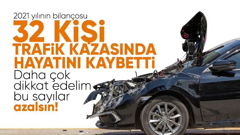 32 kişi kazada hayatını kaybetti 