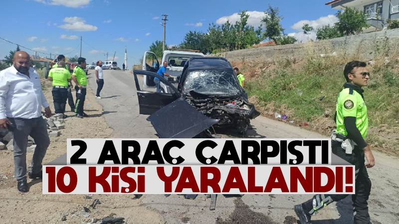 İki otomobil çarpıştı, 10 kişi yaralandı!