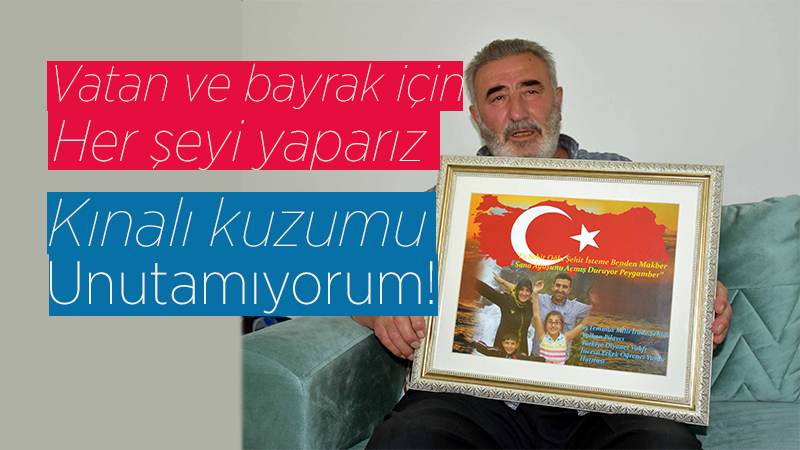 15 Temmuz şehidinin babası oğlunu unutamıyor