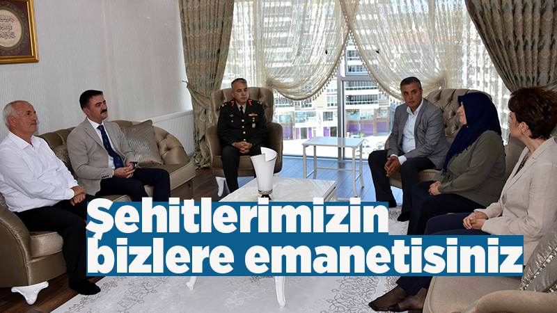 Sizler, şehitlerimizin emanetisiniz 