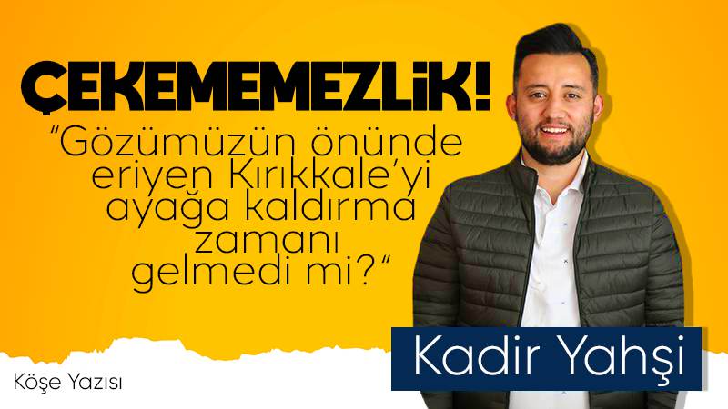 Çekememezlik!