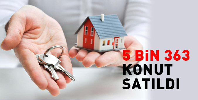 5 bin 363 konut satıldı