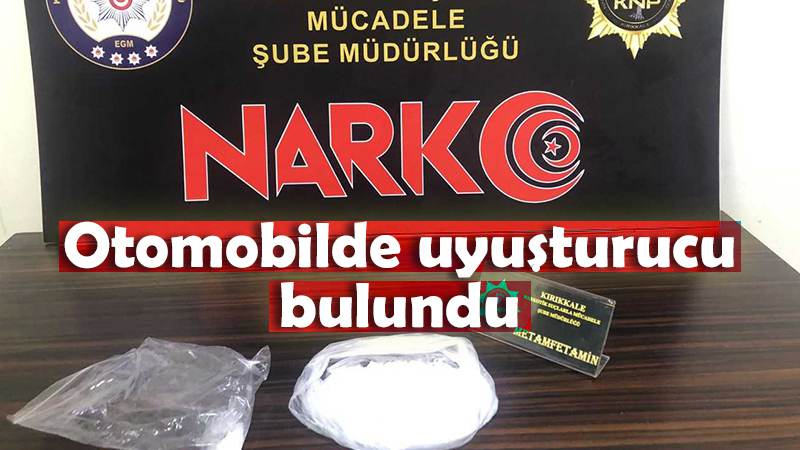 Otomobilde uyuşturucu bulundu
