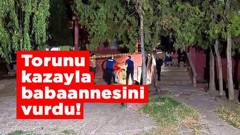 Torunu kazayla babaannesini vurdu!