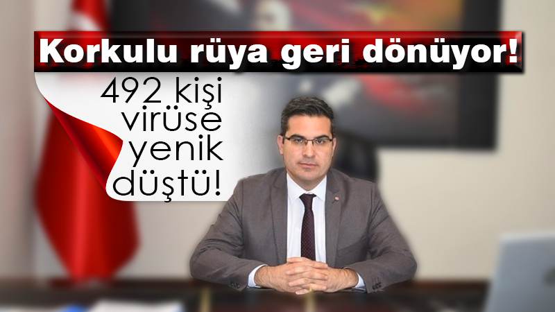 492 kişi virüse yenik düştü!