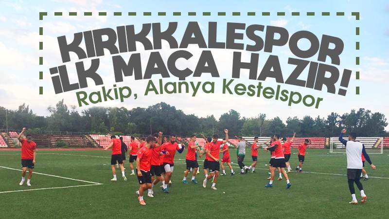 Kırıkkalespor sahaya çıkıyor