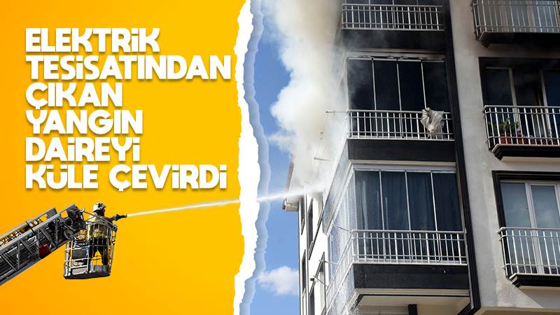 Kırıkkale'de evde çıkan yangın hasara neden oldu