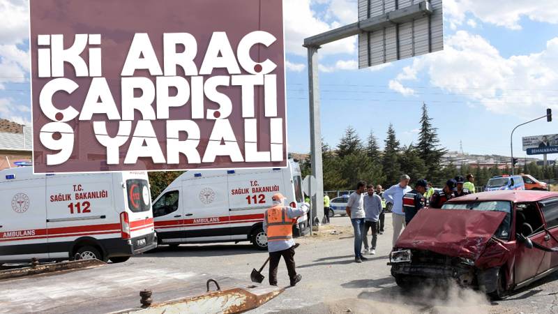İki aracın çarpıştığı kazada 9 kişi yaralandı 