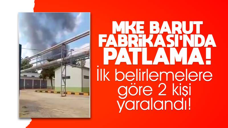 MKE Barut Fabrikası'nda patlama