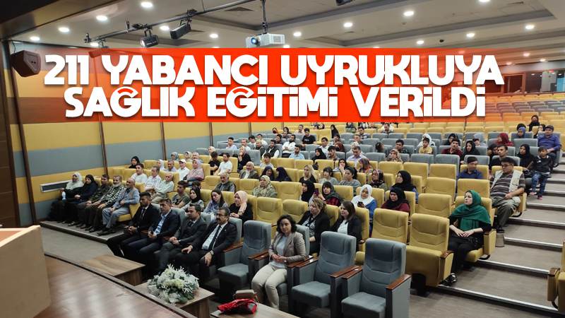 211 yabancı uyrukluya sağlık eğitimi 