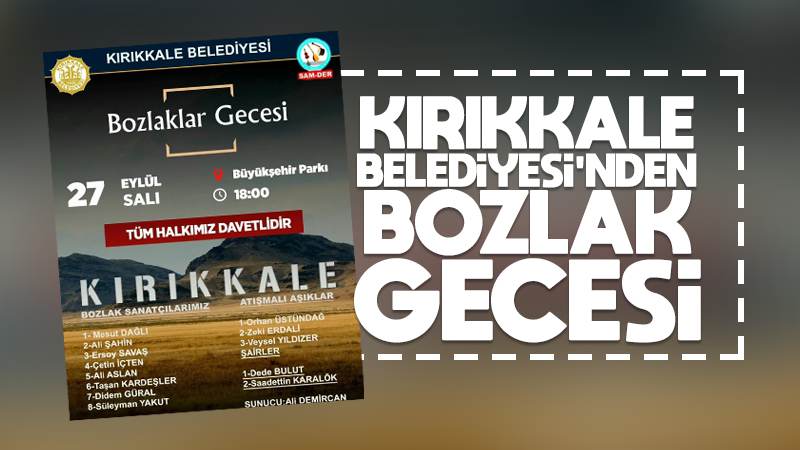 Kırıkkale Belediyesi'nden Bozlak Gecesi 