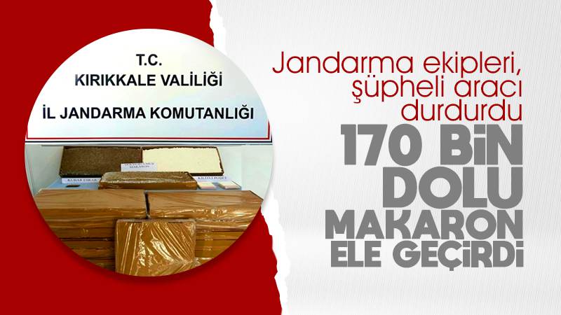 170 bin dolu makaron ele geçirildi 