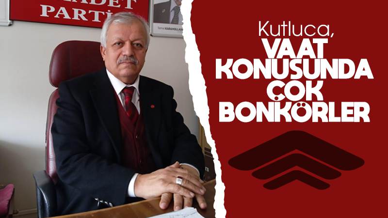 Kutluca: “Vaat konusunda çok bonkörler”