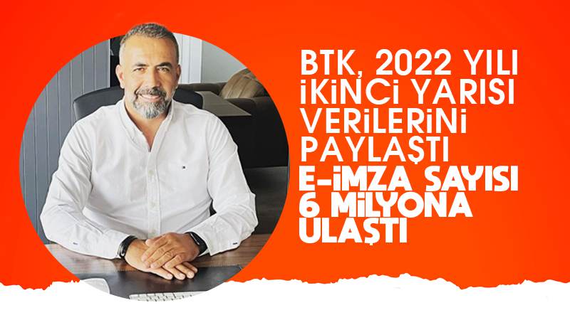 e-imza sayısı 6 milyona ulaştı 