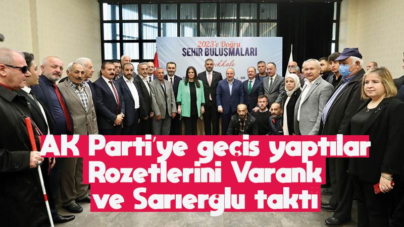 AK Parti’ye geçiş yaptılar 