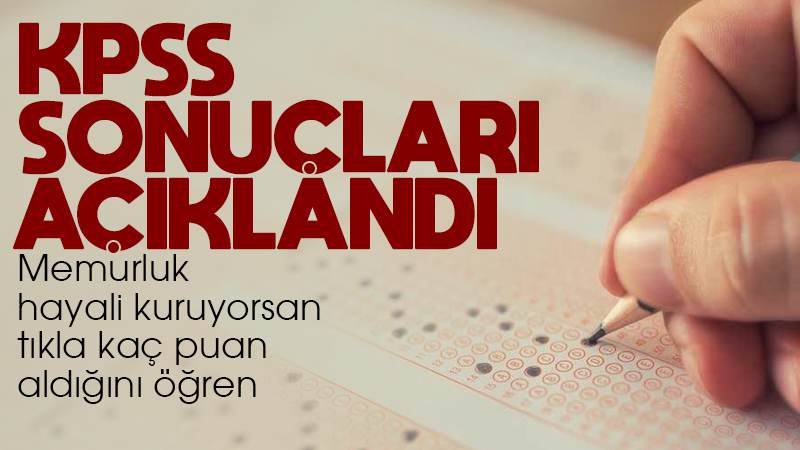 KPSS sonuçları açıklandı