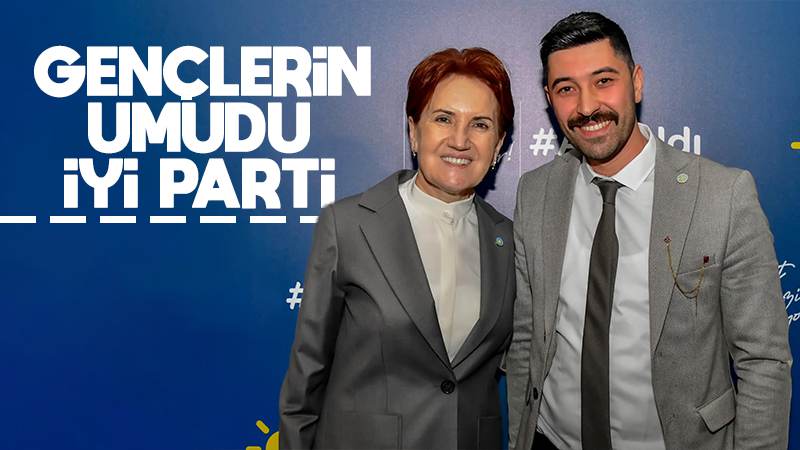 Gençlerin umudu İYİ Parti 