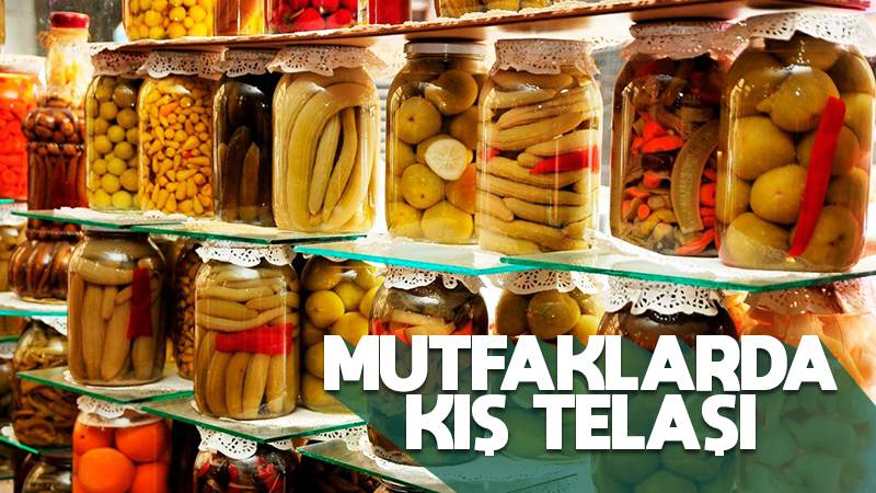 Mutfaklarda kış telaşı 