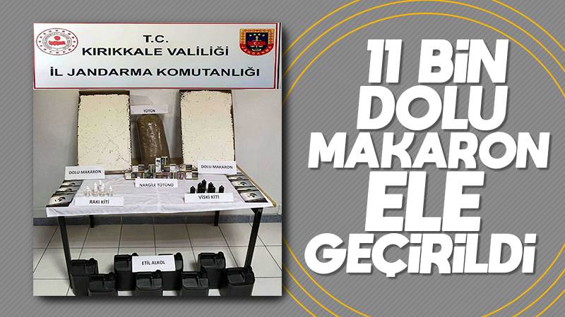 11 bin dolu makaron ele geçirildi