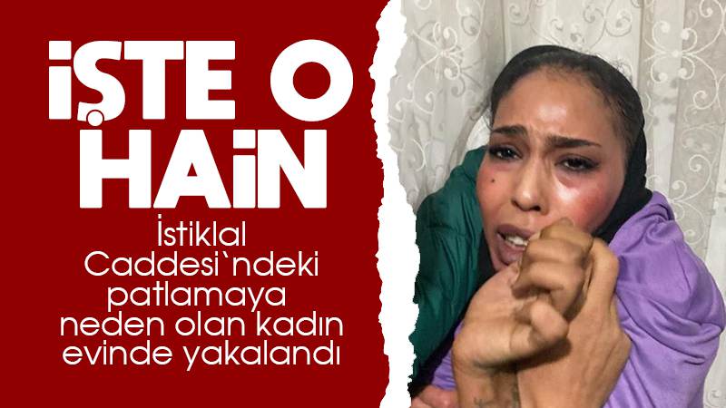 İstiklal Caddesi’nde bombayı bırakan terörist yakalandı