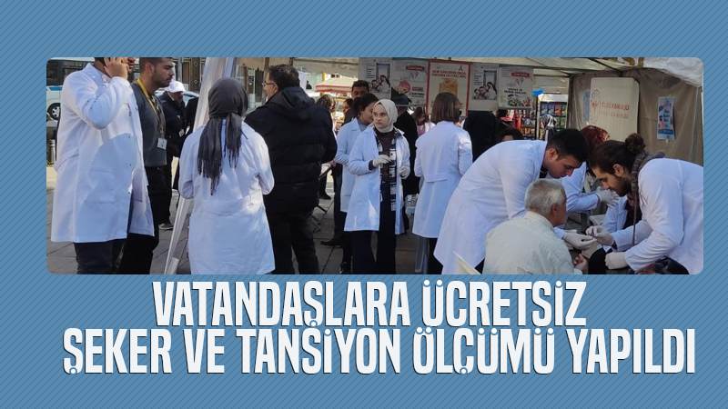 Vatandaşlara şeker ve tansiyon ölçümü yapıldı