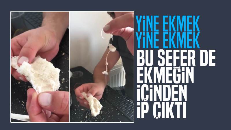 Ekmeğin içinden ip çıktı!