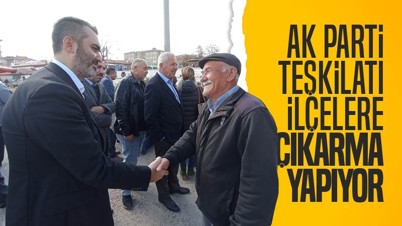 AK Parti İl Teşkilatı’nın ilçe ziyaretleri devam ediyor