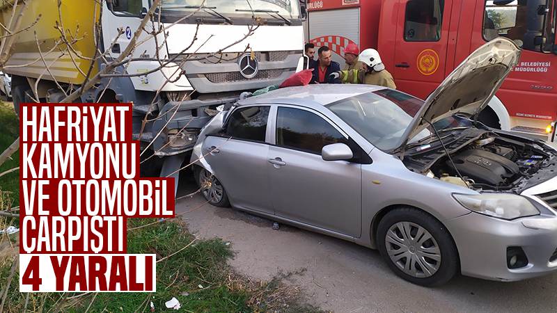Hafriyat kamyonu ve otomobil çarpıştı!