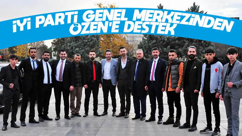 İYİ Parti genel merkezinden Özen’e destek 