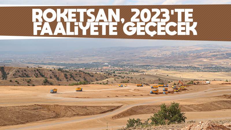 ROKETSAN, 2023 yılında faaliyete geçecek 