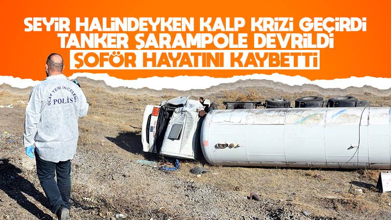 Kırıkkale'de devrilen LPG yüklü tankerin sürücüsü öldü