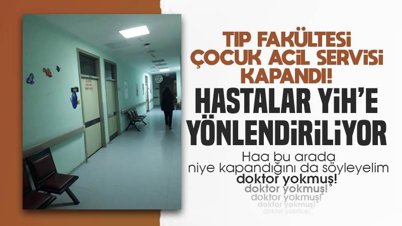 Tıp Fakültesi’nde çocuk doktoru krizi!