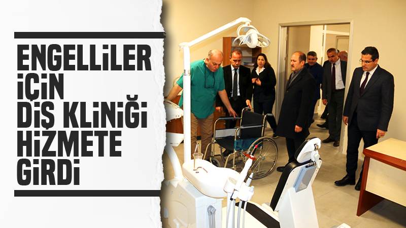 Engelliler için diş kliniği hizmete girdi