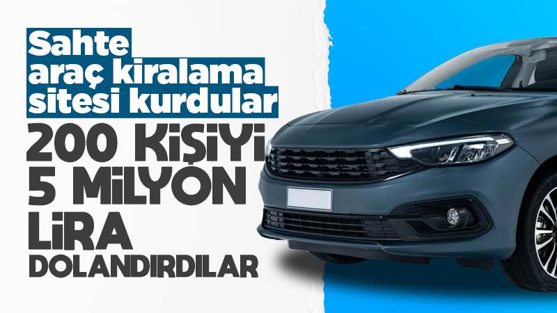 Sahte araç kiralama siteleri üzerinden dolandırıcılık yapan 24 şüpheliye gözaltı kararı