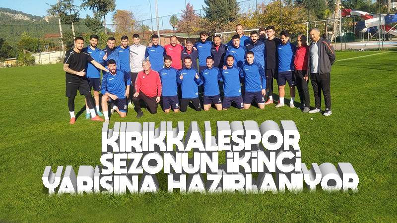 Kırıkkalespor, sezonun ikinci yarısına hazırlanıyor 