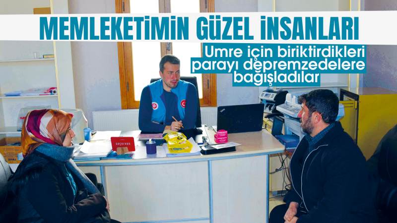 Umre için biriktirdikleri parayı depremzedelere bağışladılar 