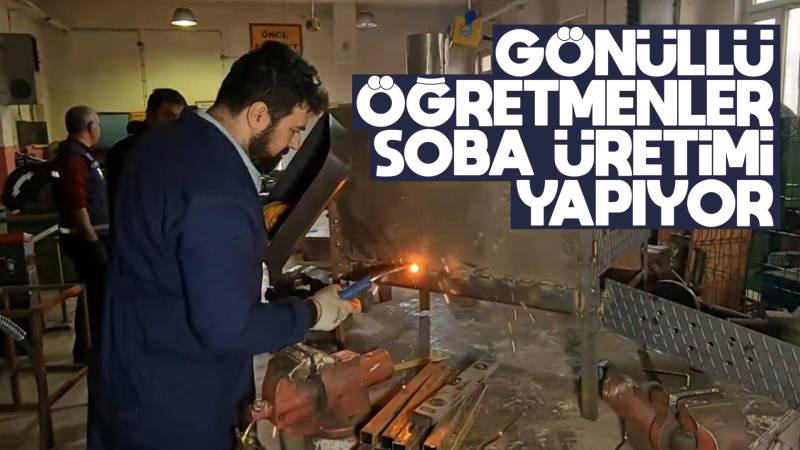 Gönüllü öğretmenler soba üretimi yapıyor