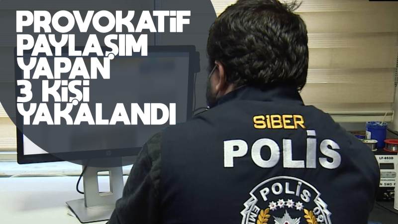 Kırıkkale’de provokatif paylaşım yapanlar yakalandı