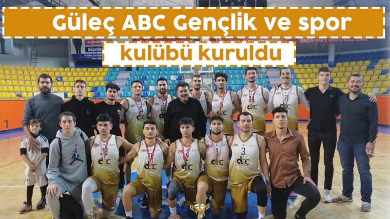 Güleç ABC Gençlik ve spor kulübü kuruldu 