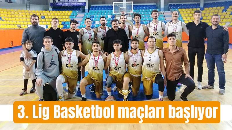 3. Lig Basketbol maçları başlıyor