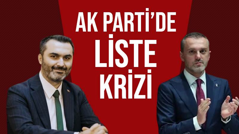 AK Parti’de liste krizi