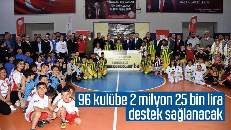 96 kulübe 2 milyon 25 bin lira destek sağlanacak